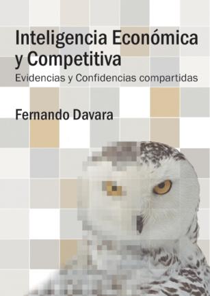 Inteligencia Económica y Competitiva: Evidencias y Confidencias compartidas